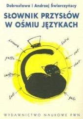 Okładka książki Słownik przysłów w ośmiu językach Dobrosława Świerczyńska
