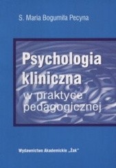 Okładka książki Psychologia kliniczna Bogumiała Maria Pecyna