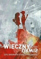 Okładka książki Wieczny urwis,czyli biografia starego człowieka Zenon Jerzy Maron