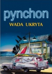 Okładka książki Wada ukryta Thomas Pynchon