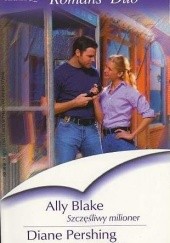 Okładka książki Szczęśliwy milioner. Skradzione pocałunki Ally Blake, Diane Pershing