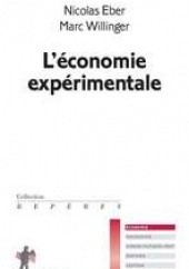 Okładka książki L'économie expérimentale Nicolas Eber, Marc Willinger
