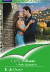 Okładka książki Włoski biznesmen. Mąż z Toskanii Trish Morey, Cathy Williams