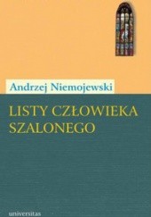 Okładka książki Listy człowieka szalonego Andrzej Niemojewski