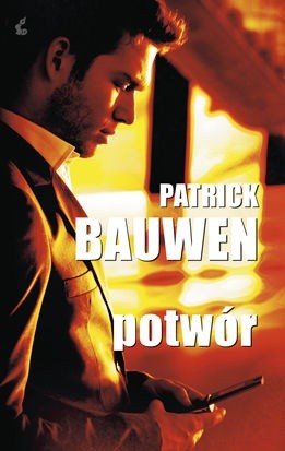 Okładka książki Potwór Patrick Bauwen