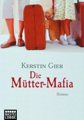 Okładka książki Die Mütter-Mafia