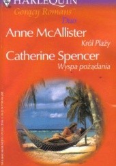 Okładka książki Król Plaży. Wyspa pożądania Anne McAllister, Catherine Spencer