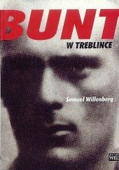 Okładka książki Bunt w Treblince Samuel Willenberg