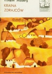 Okładka książki Kraina zdrajców : opowieść o ludziach zapomnianych przez historię Vilhelm Moberg
