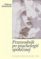 Okładka książki Przewodnik po psychologii społecznej Waldemar Domachowski