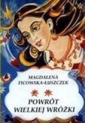 Okładka książki Powrót Wielkiej Wróżki Magdalena Ficowska-Łuszczek