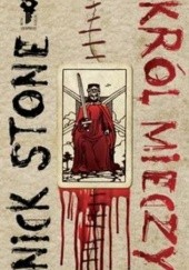 Okładka książki Król mieczy Nick Stone