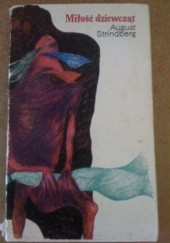 Okładka książki Miłość dziewcząt August Strindberg