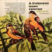 Okładka książki Mowa zwierząt A. Siwkiewicz