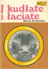 Okładka książki I kudłate i łaciate Maria Salomea Sołtyńska