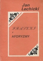 Okładka książki Fraszki i aforyzmy Jan Lechicki
