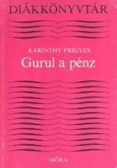 Okładka książki Gurul a pénz Frigyes Karinthy