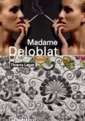 Okładka książki Madame Deloblat Thierry Laget