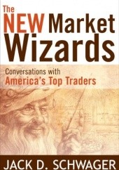 Okładka książki The New Market Wizards: Conversations with America's Top Traders Jack D. Schwager