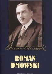 Okładka książki Roman Dmowski Krzysztof Kawalec