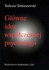 Okładka książki Główne idee współczesnej psychologii Tadeusz Tomaszewski