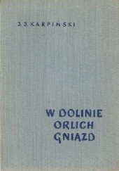 Okładka książki W dolinie orlich gniazd Jan Jerzy Karpiński