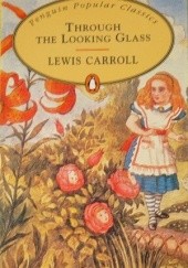 Okładka książki Through The Looking Glass Lewis Carroll
