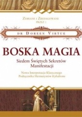 Okładka książki Boska Magia. Siedem świętych sekretów manifestacji Doreen Virtue