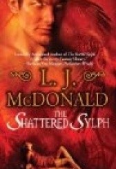 Okładka książki The Shattered Sylph L.J. McDonald