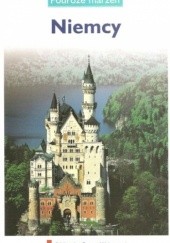 Okładka książki Niemcy. Podróże marzeń praca zbiorowa