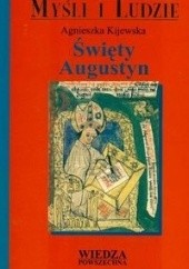 Okładka książki Święty Augustyn Agnieszka Maria Kijewska