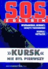 Okładka książki S.O.S. z głębin. Wspomnienia dowódcy okrętu podwodnego Mikołaj Zatiejew