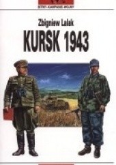 Okładka książki Kursk 1943 Zbigniew Lalak