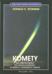 Okładka książki Komety. Od starożytności do współczesności, w mitach, legendach i nauce Donald K. Yeomans
