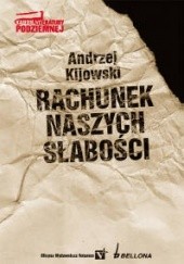 Okładka książki Rachunek naszych słabości Andrzej Kijowski
