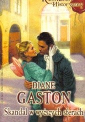 Okładka książki Skandal w wyższych sferach Diane Gaston