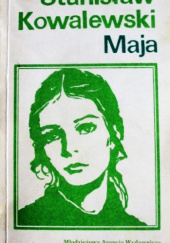 Okładka książki Maja Stanisław Kowalewski