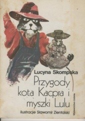 Okładka książki Przygody kota Kacpra i myszki Lulu Lucyna Skompska