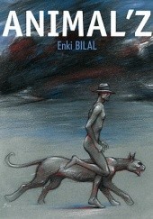 Okładka książki Animal'z Enki Bilal