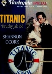 Okładka książki Titanic: Kruchy jak lód Shannon O’Cork