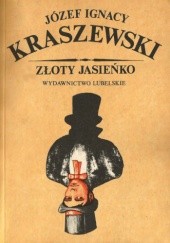 Okładka książki Złoty Jasieńko Józef Ignacy Kraszewski