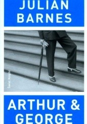 Okładka książki Arthur &amp; George Julian Barnes