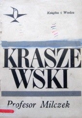 Okładka książki Profesor Milczek Józef Ignacy Kraszewski
