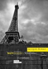 Okładka książki Wątpewności. Wybór wierszy Jacques Burko