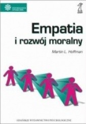 Okładka książki Empatia i rozwój moralny Martin L. Hoffman