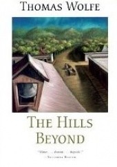Okładka książki The Hills Beyond Thomas Wolfe