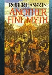 Okładka książki Another Fine Myth Robert Lynn Asprin