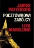 Okładka książki Pocztówkowi zabójcy Liza Marklund,&nbsp;James Patterson