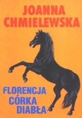 Okładka książki Florencja, córka Diabła Joanna Chmielewska