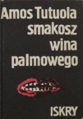 Okładka książki Smakosz wina palmowego Amos Tutuola